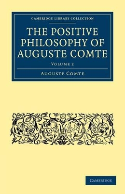 The Positive Philosophy of Auguste Comte by Auguste Comte