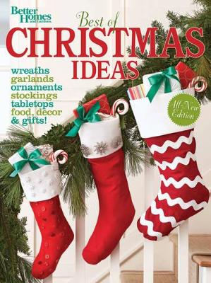 Best of Christmas Ideas (Better Homes and Gardens) book