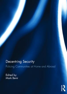 Decentring Security by Mark Bevir