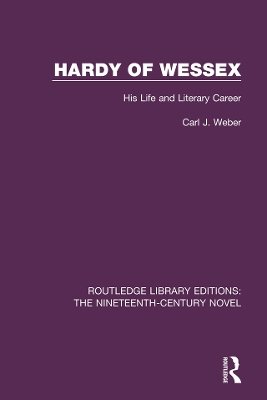 Hardy of Wessex: His Life and Literary Career by Carl Weber