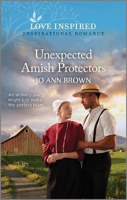 Unexpected Amish Protectors: An Uplifting Inspirational Romance by Jo Ann Brown