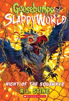 Night of the Squawker (Goosebumps Slappyworld #18) book