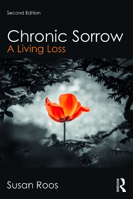 Chronic Sorrow: A Living Loss by Susan Roos
