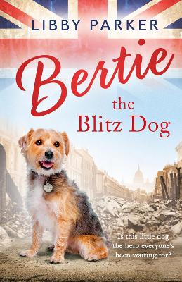 Bertie the Blitz Dog book
