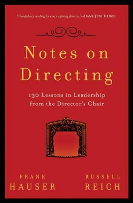 Notes on Directing: 130 Lessons in Leadership from the Director's Chair book