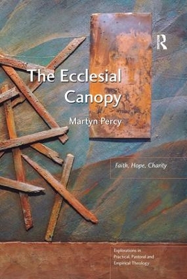 The Ecclesial Canopy by Martyn Percy