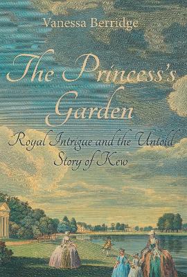 The Princess's Garden by Vanessa Berridge