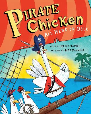 Pirate Chicken: All Hens on Deck book
