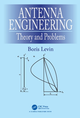 Antenna Engineering by Boris Levin