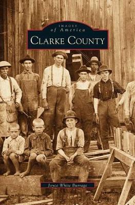 Clarke County by Joyce White Burrage