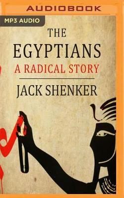 The The Egyptians by Jack Shenker