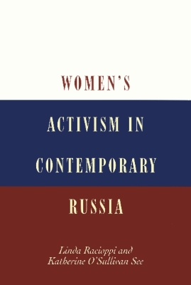 Women's Activism in Contemporary Russia book