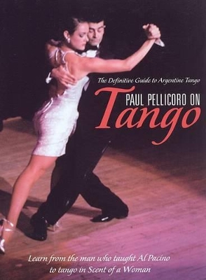 Paul Pellicoro On Tango book