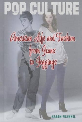 American Life and Fashion from Jeans to Jeggings book