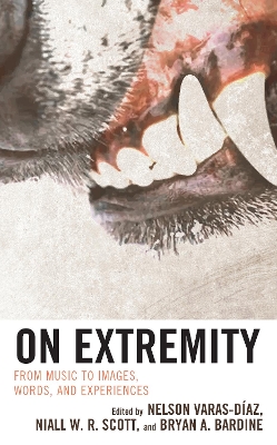 On Extremity: From Music to Images, Words, and Experiences book