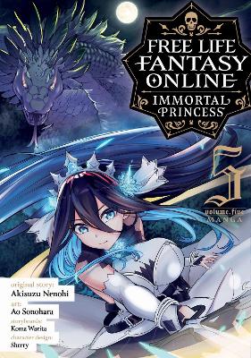 Free Life Fantasy Online: Immortal Princess (Manga) Vol. 5 book