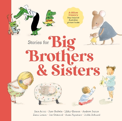 Stories for Big Brothers and Sisters: Four beloved Australian picture books book