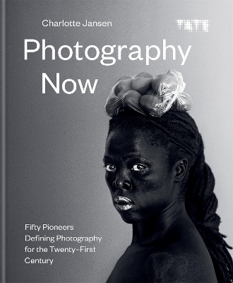 Photography Now: Fifty Pioneers Defining Photography for the Twenty-First Century book