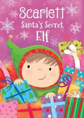Scarlett - Santa's Secret Elf book