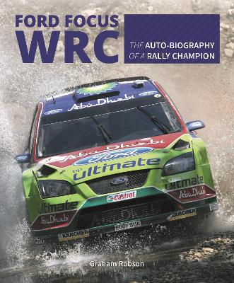 Ford Focus RS WRS World Rally Car 1989 to 2010 book