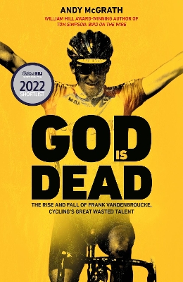 God is Dead: SHORTLISTED FOR THE WILLIAM HILL SPORTS BOOK OF THE YEAR AWARD 2022 book