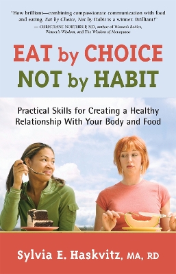 Eat by Choice, Not by Habit book