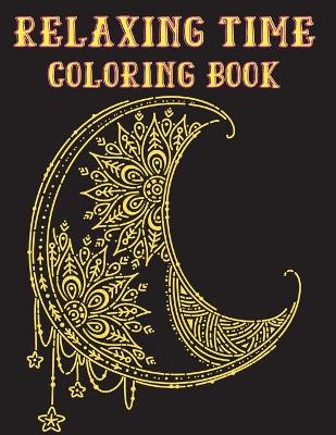 Relaxing Time Coloring Book: Animals, Flowers, Places, People and much more to to recreate yourself book
