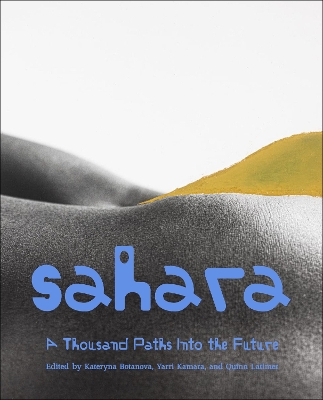 Sahara: A Thousand Paths Into the Future book