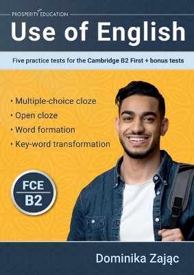 Use of English: Five practice tests for the Cambridge B2 First + bonus tests book