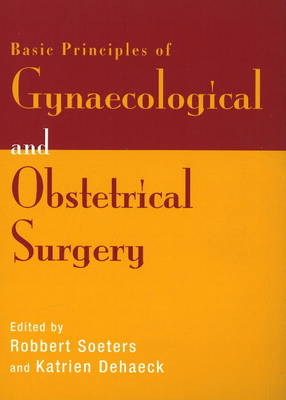 Basic Principles of Gynaecological and Obstetrical Surgery book