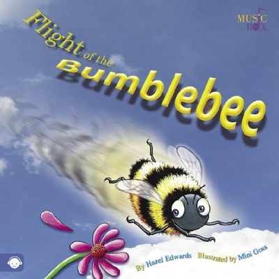Flight of the Bumblebee by Hazel Edwards