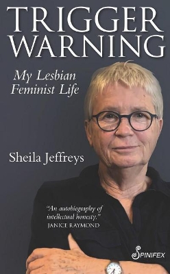 Trigger Warning: My Lesbian Feminist Life book