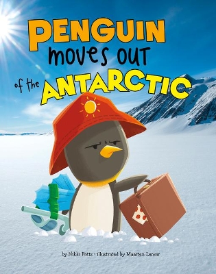 Penguin Moves out of the Antarctic (Habitat Hunter) by Nikki Potts