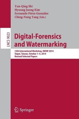 Digital-Forensics and Watermarking by Yun-Qing Shi