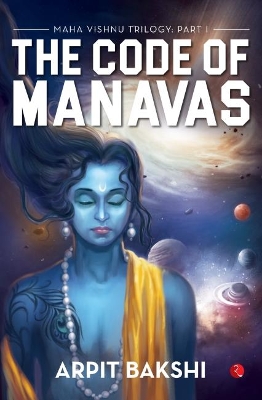 MAHA VISHNU TRILOGY: PART I: THE CODE OF MANAVAS book