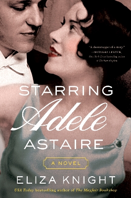 Starring Adele Astaire: A Novel book