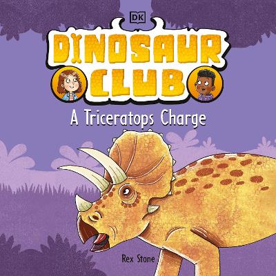 Dinosaur Club: A Triceratops Charge book