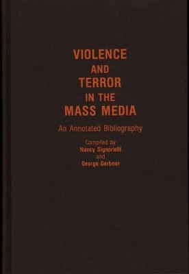 Violence and Terror in the Mass Media book