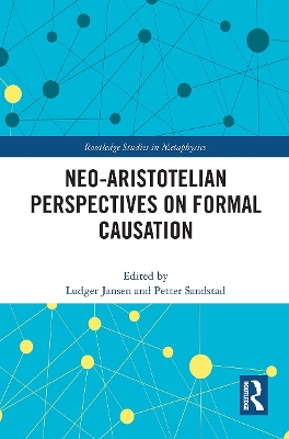 Neo-Aristotelian Perspectives on Formal Causation book