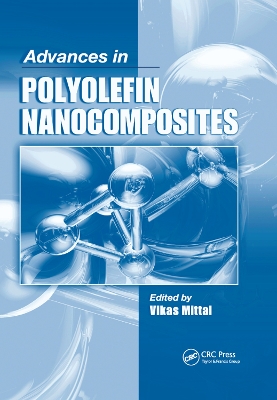 Advances in Polyolefin Nanocomposites by Vikas Mittal