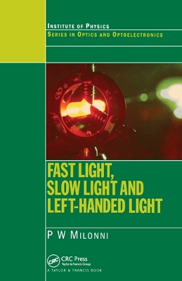 Fast Light, Slow Light and Left-Handed Light book