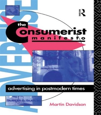 The Consumerist Manifesto by Martin P. Davidson