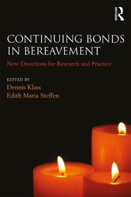 Continuing Bonds in Bereavement by Dennis Klass