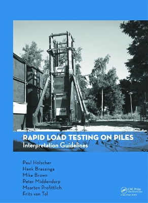 Rapid Load Testing on Piles by Paul Holscher