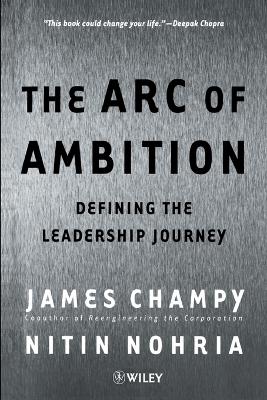 The Arc of Ambition by James Champy