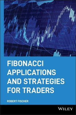 Fibonacci Applications and Strategies for Traders book