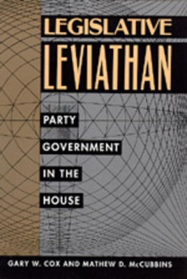 Legislative Leviathan by Gary W. Cox