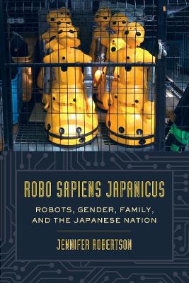 Robo sapiens japanicus by Jennifer Robertson