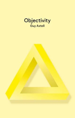 Objectivity by Guy Axtell