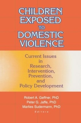 Children Exposed to Domestic Violence by Peter Jaffe